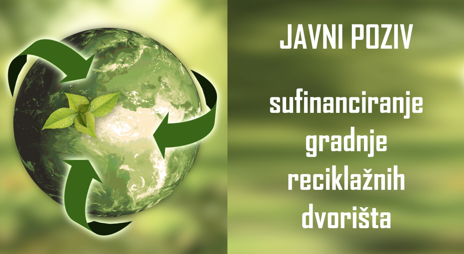 Javni poziv za neposredno sufinanciranje gradnje reciklažnih dvorišta