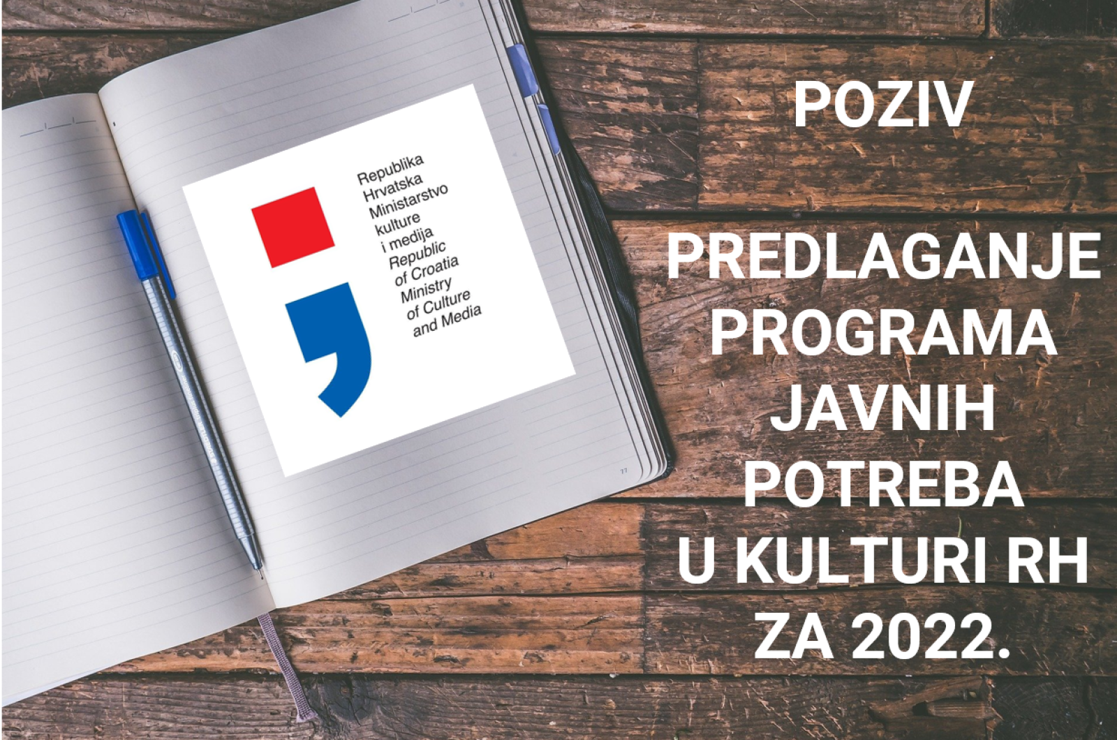 Objavljen je Poziv za predlaganje programa javnih potreba u kulturi RH za 2022.