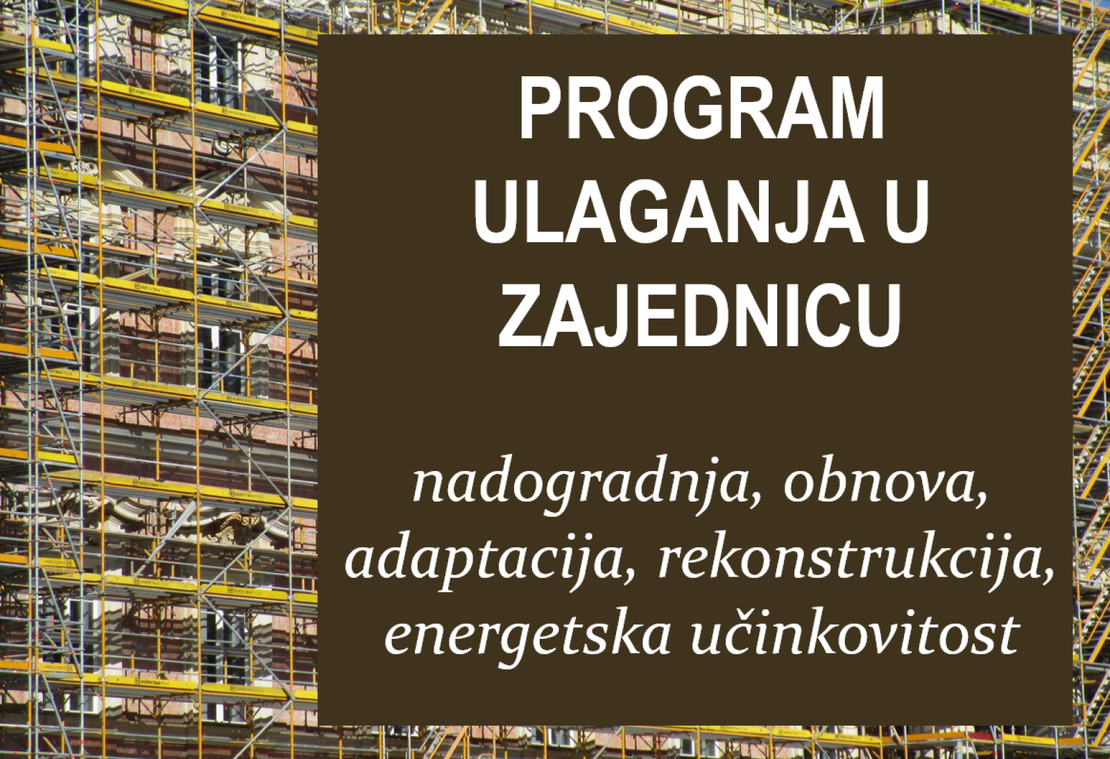 Poziv za iskaz interesa za financiranje projekata prema Programu ulaganja u zajednicu