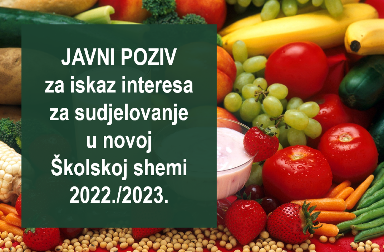 Otvoren Javni pozivi za iskaz interesa osnivača školskih ustanova i dobavljača za sudjelovanje u novoj Školskoj shemi voća i povrća te mlijeka i mliječnih proizvoda 2022./2023.