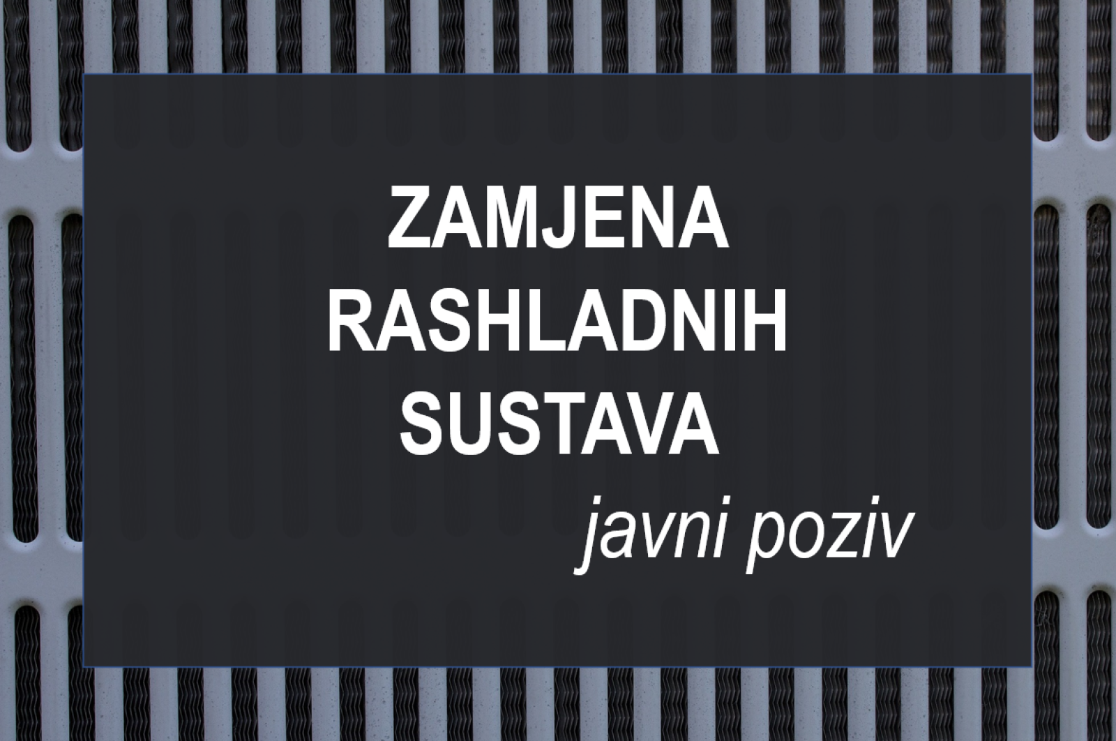 Zamjena rashladnih sustava putem javnog poziva