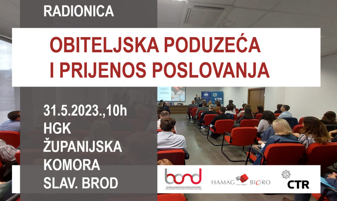 -NAJAVA- CTR ORGANIZIRA RADIONICU O OBITELJSKIM PODUZEĆIMA I PRIJENOSU POSLOVANJA