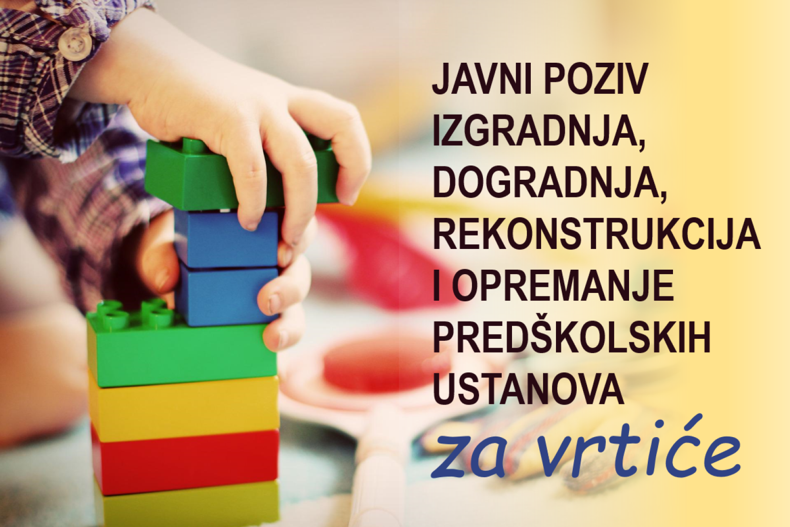 Kroz NPOO-a novi Poziv za izgradnju, dogradnju, rekonstrukciju i opremanje predškolskih ustanova