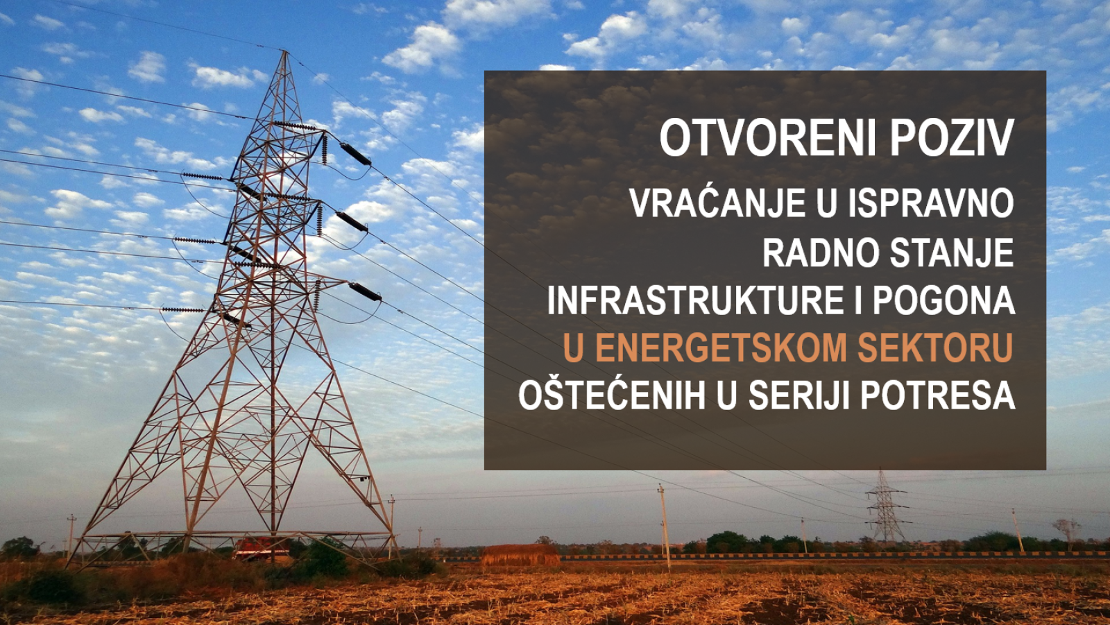Otvoreni poziv za vraćanje u ispravno radno stanje infrastrukture i pogona u energetskom sektoru