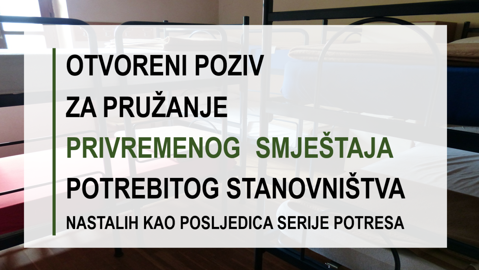 Objavljen Poziv za pružanje privremenog smještaja potrebitog stanovništva nastalih kao posljedica serije potresa