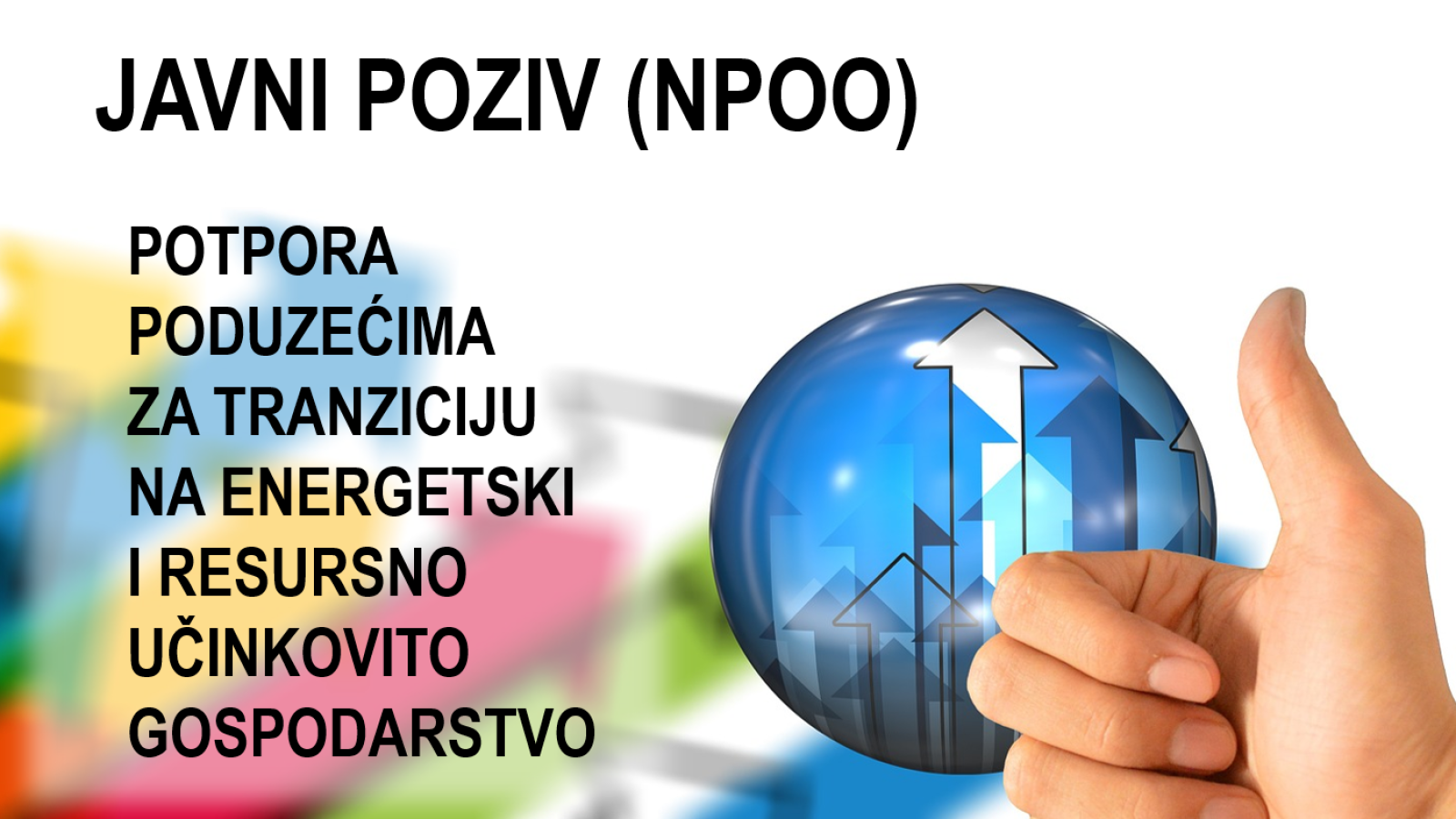 Otvoreni Poziv iz NPOO-a: Potpora poduzećima za tranziciju na energetski i resursno učinkovito gospodarstvo