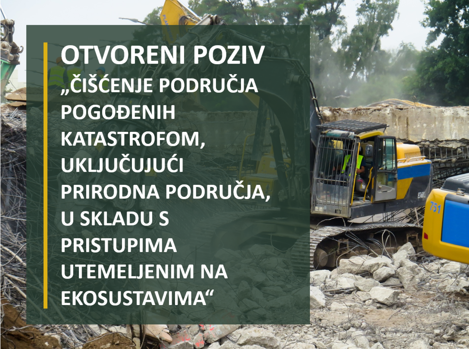 Otvoren je Poziv za čišćenje područja pogođenih potresom, uključujući prirodna područja, u skladu s pristupima utemeljenim na ekosustavima