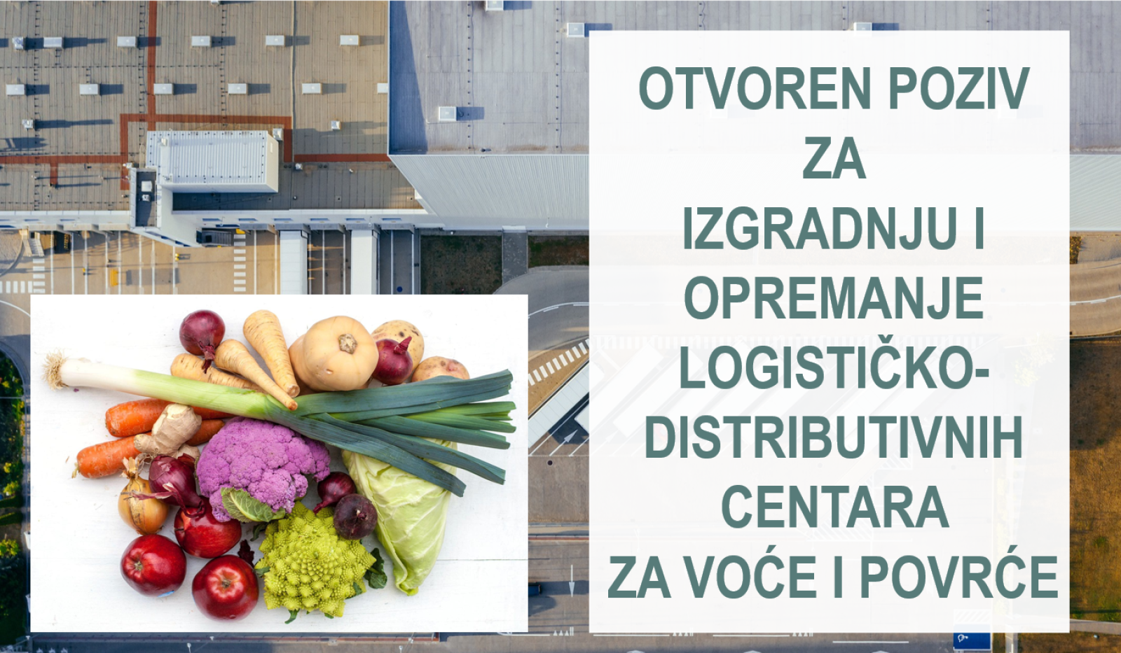 Otvoren poziv za izgradnju i opremanje logističko- distributivnih centara za voće i povrće